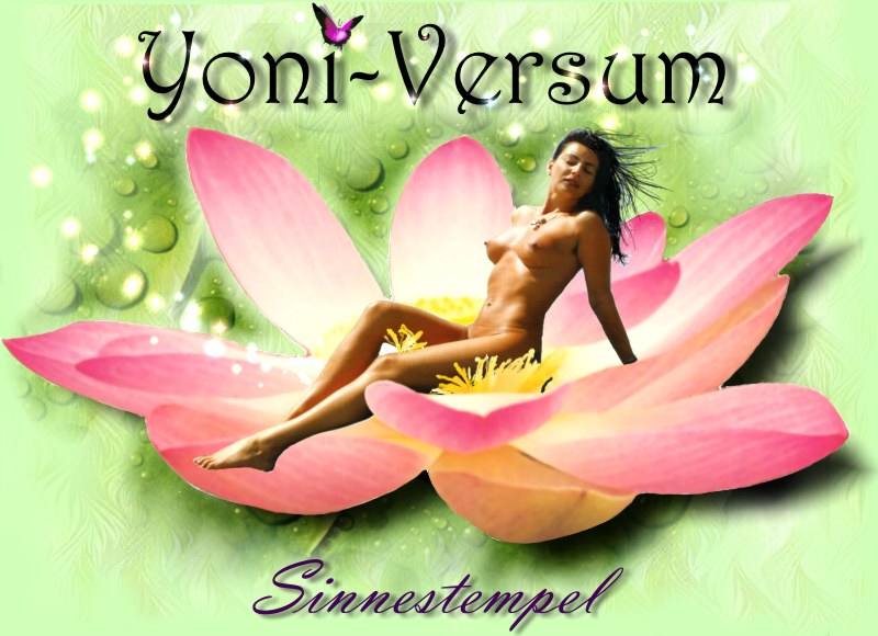 Yoni-Versum ~ Tantra Sinnestempel ~